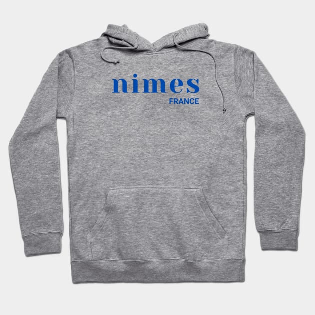 Nimes France Hoodie by yourstruly